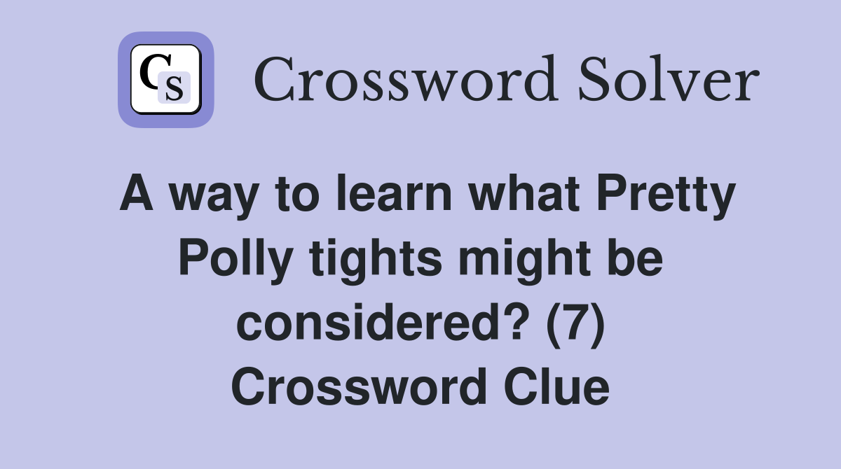 A way to learn what Pretty Polly tights might be considered? (7